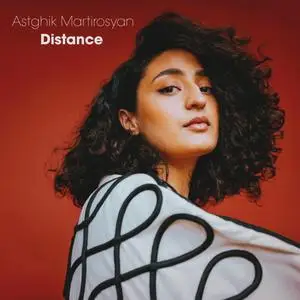 Astghik Martirosyan - Distance (2023) [Official Digital Download]