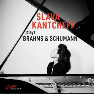 Slava Kantcheff - Brahms & Schumann: Piano Works (2025) [Official Digital Download 24/48]