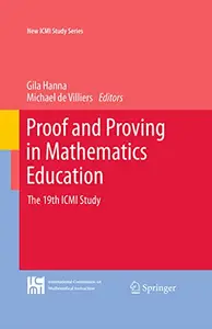 Proof and Proving in Mathematics Education: The 19th ICMI Study