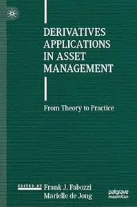 Derivatives Applications in Asset Management