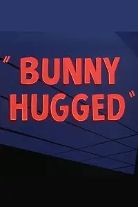 Bunny Hugged (1951)