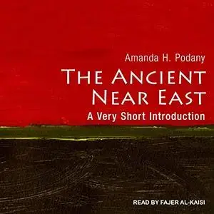 The Ancient Near East: A Very Short Introduction