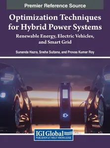 Optimization Techniques for Hybrid Power Systems: Renewable Energy, Electric Vehicles, and Smart Grid