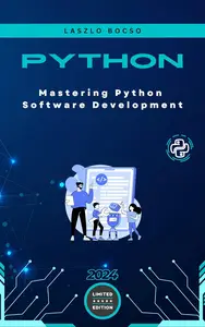 Mastering Python Software Development