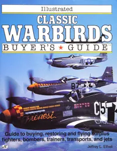 Illustrated Classic Warbirds Buyer’s Guide