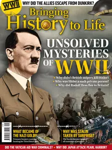 Bringing History to Life - Unsolved Mysteries of WWII