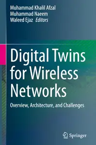 Digital Twins for Wireless Networks: Overview, Architecture, and Challenges