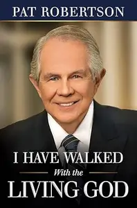 I Have Walked With the Living God