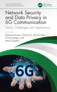 Network Security and Data Privacy in 6G Communication (Wireless Communications and Networking Technologies)