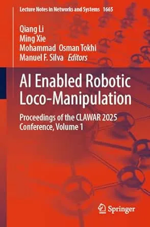 AI Enabled Robotic Loco-Manipulation, Volume 1