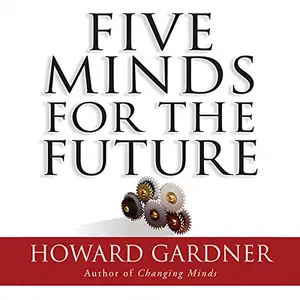 Five Minds for the Future [Audiobook]