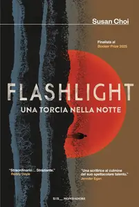 Susan Choi - Flashlight. Una torcia nella notte