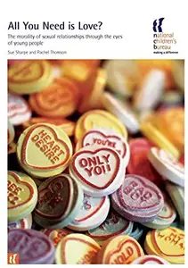 All You Need Is Love? : The Morality of Sexual Relationships Through the Eyes of Young People