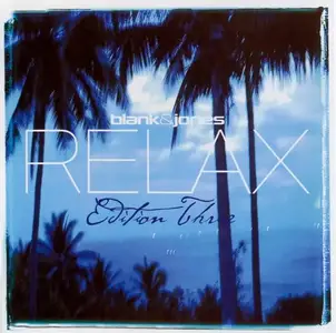 Blank & Jones - Relax, Edition 1-8 (2003-2014)