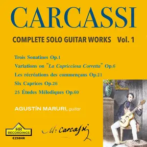 Agustín Maruri - Carcassi: Complete Solo Guitar Works, Vol. 1 (2024) [Official Digital Download 24/192]