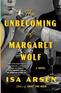 The Unbecoming of Margaret Wolf: A Novel