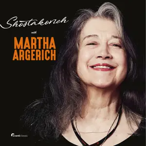 Martha Argerich - Shostakovich with Martha Argerich (2024) [Official Digital Download 24/96]