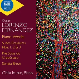 Clélia Iruzun - Lorenzo: Fernández: Piano Works (2025) [Official Digital Download 24/96]