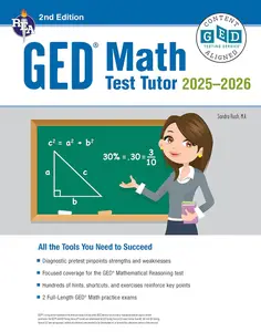 GED Math Test Tutor, For the 2025-2026 GED Test: All the Tools You Need to Succeed (GED® Test Preparation)