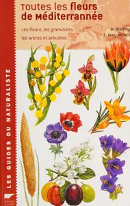Christopher Grey-Wilson, "Toutes les fleurs de Méditerranée : Les fleurs, les graminées, les arbres et arbustes"
