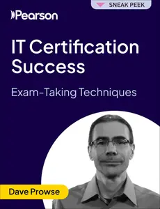 IT Certification Success: Exam Taking Techniques