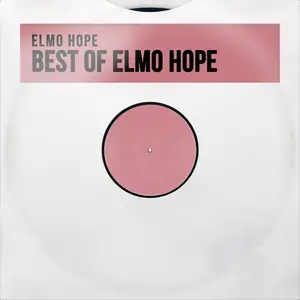 Elmo Hope - Best of Elmo Hope (2025) [Official Digital Download]