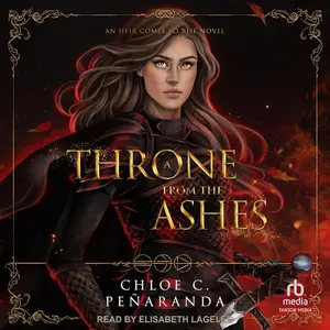 A Throne from the Ashes: An Heir Comes to Rise