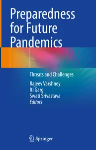 Preparedness for Future Pandemics: Threats and Challenges