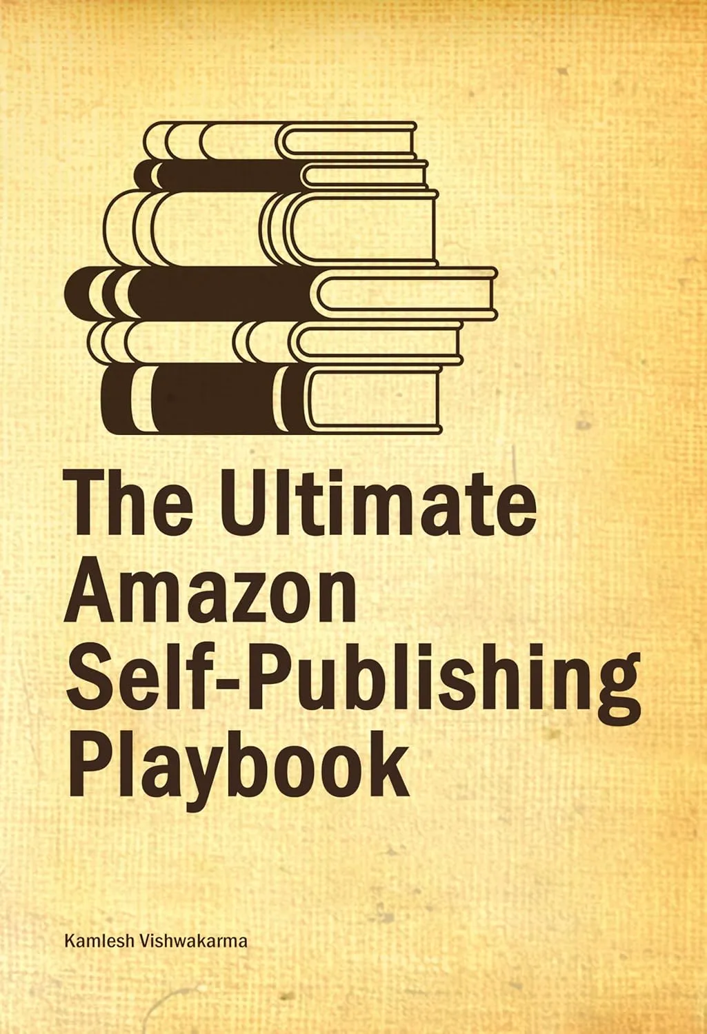 The Ultimate Amazon Self-Publishing Playbook