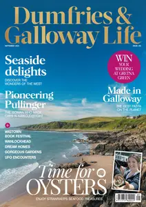 Dumfries & Galloway Life - September 2024