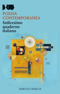 Sedicesimo quaderno italiano di poesia contemporanea -  AA. VV.