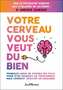 Anders Hansen, "Votre cerveau vous veut du bien"