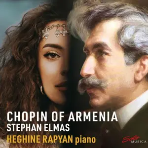 Heghine Rapyan - Chopin of Armenia: Stephan Elmas (2025) [Official Digital Download 24/96]