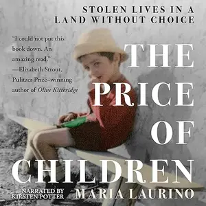 The Price of Children: Stolen Lives in a Land Without Choice [Audiobook]