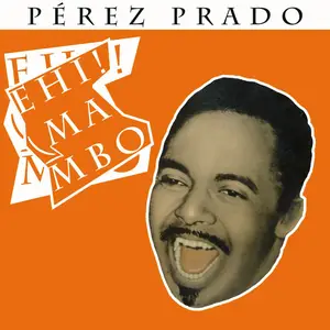 Perez Prado-Hey Mambo! (2025) [Official Digital Download]