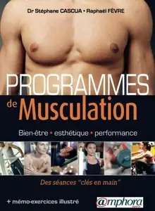 Stéphane Cascua, Raphaël Fèvre, "Programmes de musculation"
