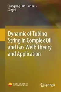 Dynamic of Tubing String in Complex Oil and Gas Well