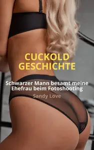 CUCKOLD GESCHICHTE: Schwarzer Mann besamt meine Ehefrau beim Fotoshooting | Interracial Sex Storie