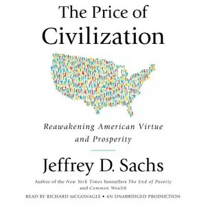 The Price of Civilization: Reawakening American Virtue and Prosperity