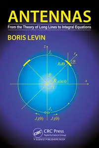 Antennas: From the Theory of Long Lines to Integral Equations