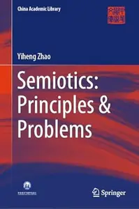 Semiotics: Principles & Problems