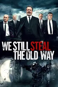 We Still Steal the Old Way (2016)