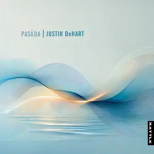 Justin Dehart - Pasāda (2025) [Official Digital Download]