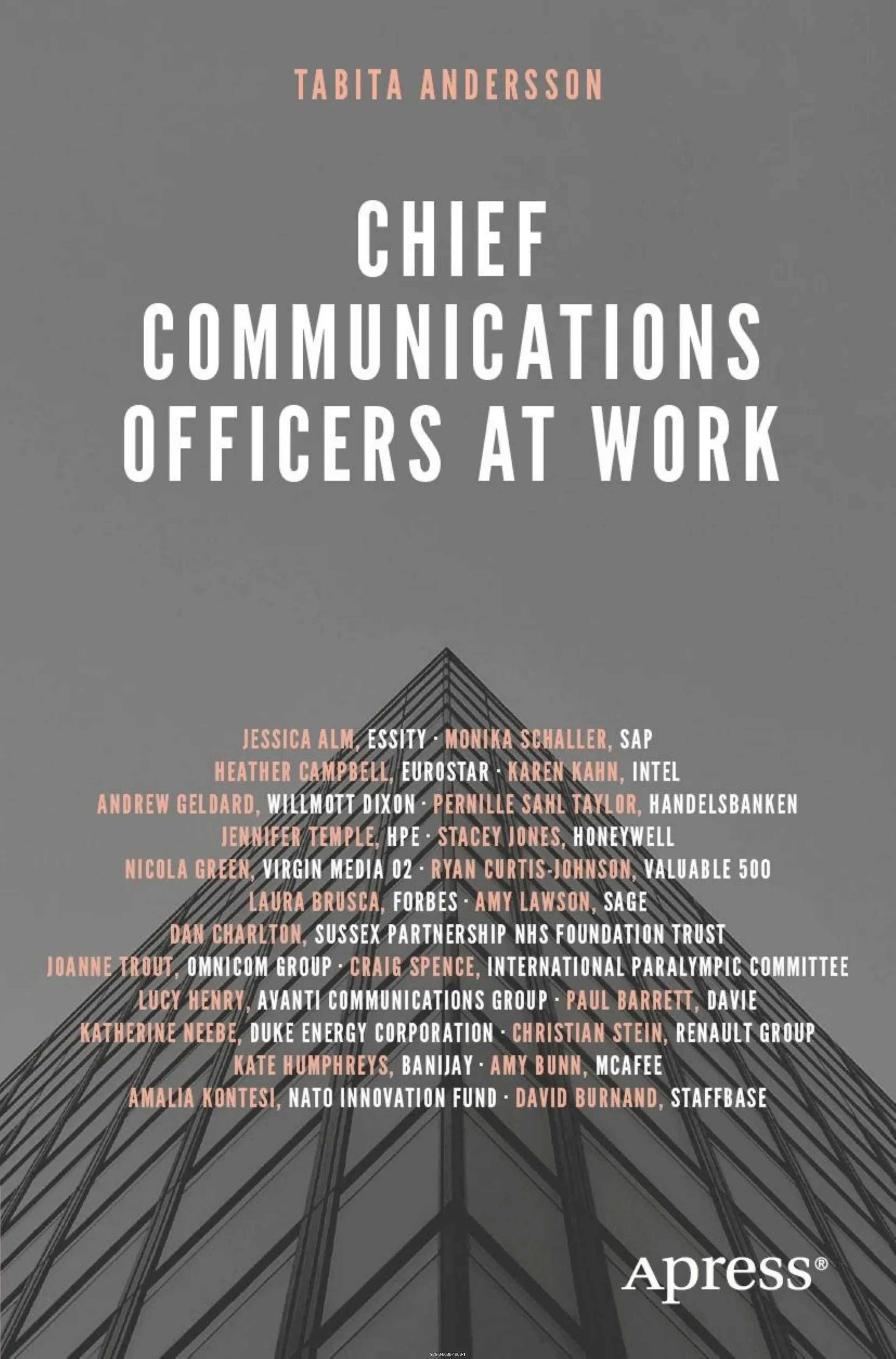 Chief Communications Officers at Work: Trusted Advisors That Build, Influence, and Protect Organizational Reputations