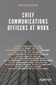 Chief Communications Officers at Work: Trusted Advisors That Build, Influence, and Protect Organizational Reputations