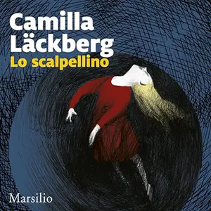 «Lo scalpellino? I delitti di Fjällbacka 3» by Camilla Läckberg