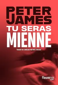 Peter James, "Tu seras mienne"