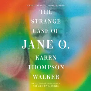 The Strange Case of Jane O.: A Novel [Audiobook]