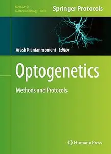 Optogenetics: Methods and Protocols