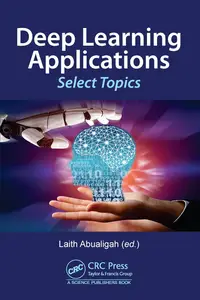 Deep Learning Applications: Select Topics